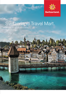 Switzerland Travel Mart. October 20–23, 2019, Lucerne