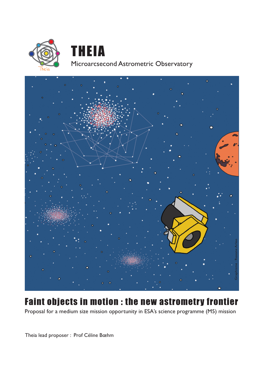 The New Astrometry Frontier Proposal for a Medium Size Mission Opportunity in ESA’S Science Programme (M5) Mission