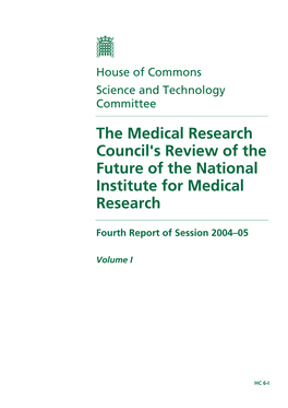 The Medical Research Council's Review of the Future of the National Institute for Medical Research