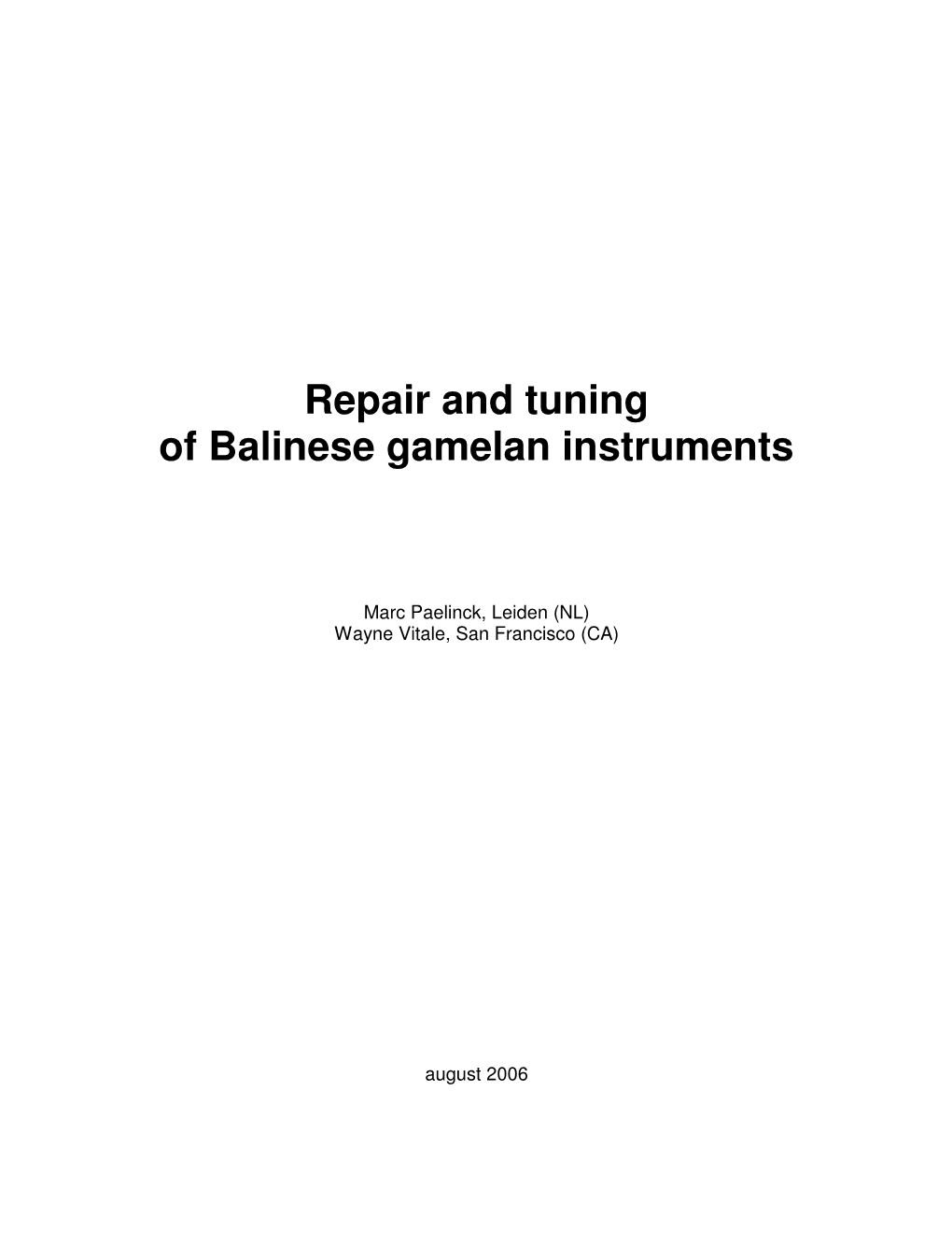 Repair and Tuning of Balinese Gamelan Instruments