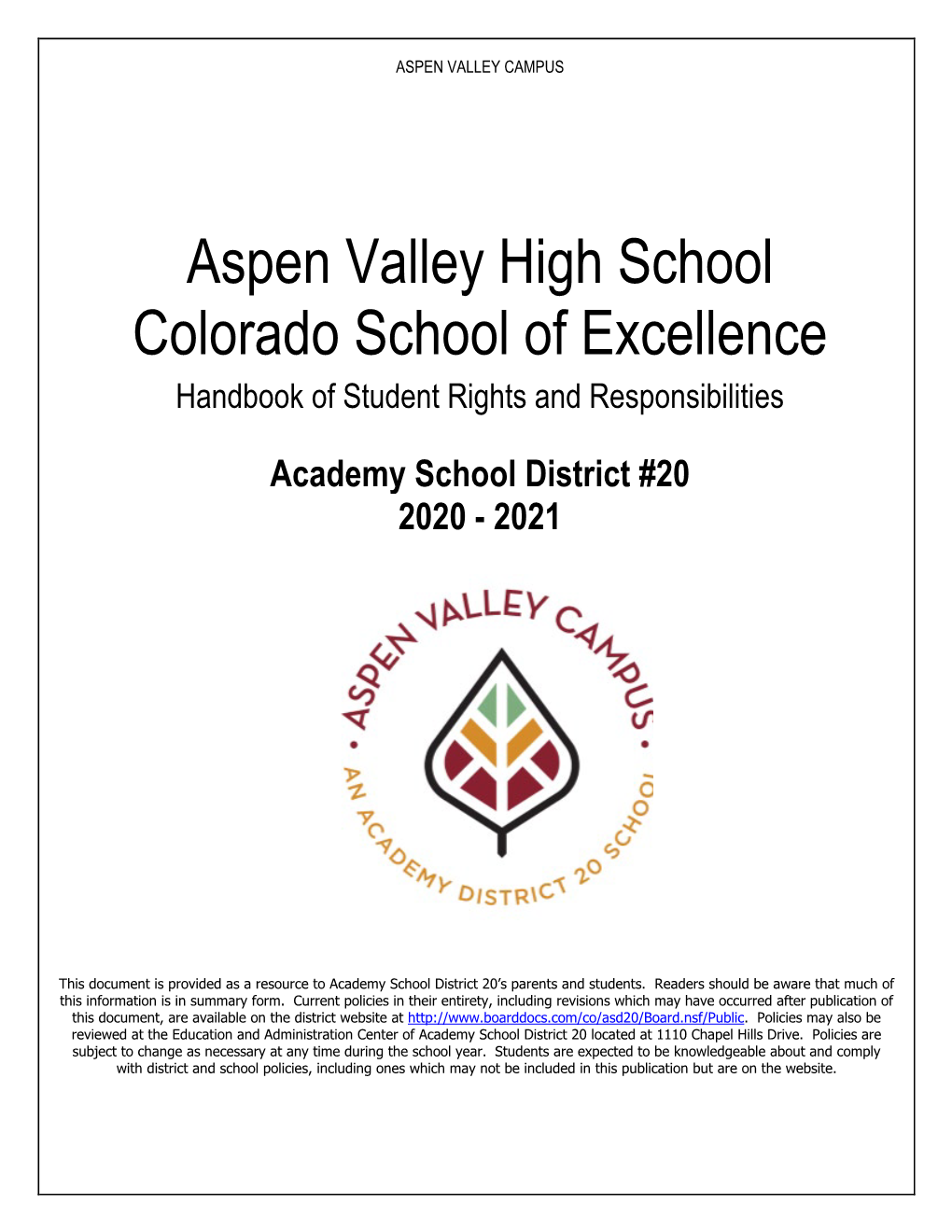 Aspen Valley High School Colorado School of Excellence Handbook of Student Rights and Responsibilities