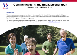 Communications and Engagement Report 11 January 2018 – 12 March 2018