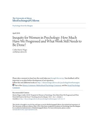 Inequity for Women in Psychology: How Much Have We Progressed and What Work Still Needs to Be Done? Caitlin Martin-Wagar Cam96@Zips.Uakron.Edu