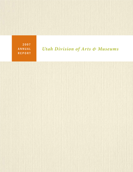 2007 Annual Utah Division of Arts & Museums Report