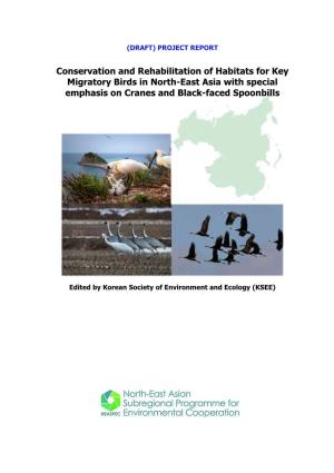 Conservation and Rehabilitation of Habitats for Key Migratory Birds in North-East Asia with Special Emphasis on Cranes and Black-Faced Spoonbills