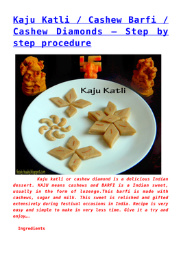 Kaju Katli / Cashew Barfi / Cashew Diamonds &#8211