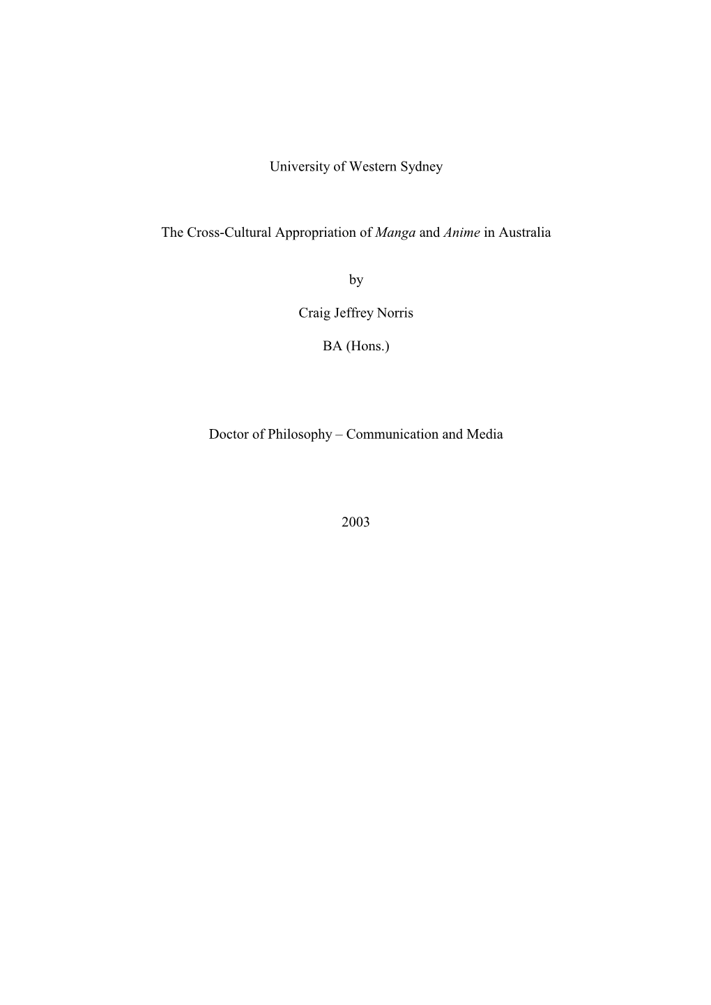 University of Western Sydney the Cross-Cultural Appropriation of Manga and Anime in Australia by Craig Jeffrey Norris BA