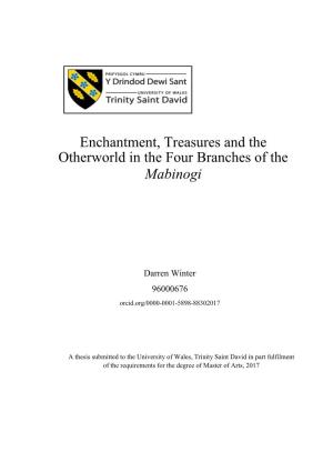 Enchantment, Treasures and the Otherworld in the Four Branches of the Mabinogi
