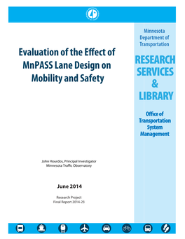 Evaluation of the Effect of Mnpass Lane Design on Mobility and Safety