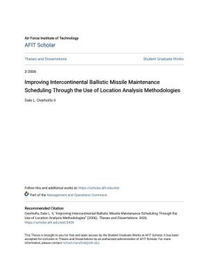 Improving Intercontinental Ballistic Missile Maintenance Scheduling Through the Use of Location Analysis Methodologies