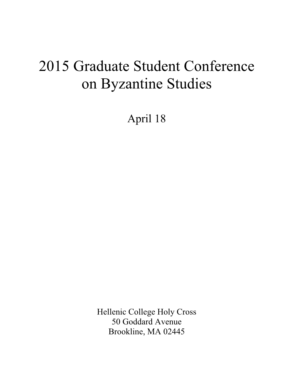 2015 Graduate Student Conference on Byzantine Studies