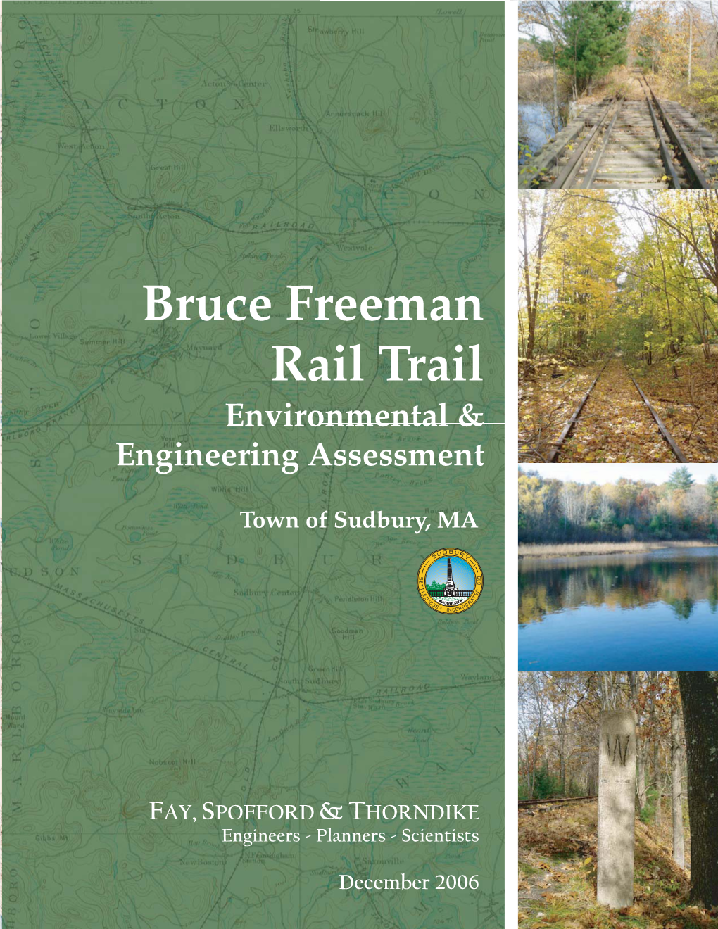 Sudbury Bruce Freeman Rail Trail Environmental & Engineering Assessment