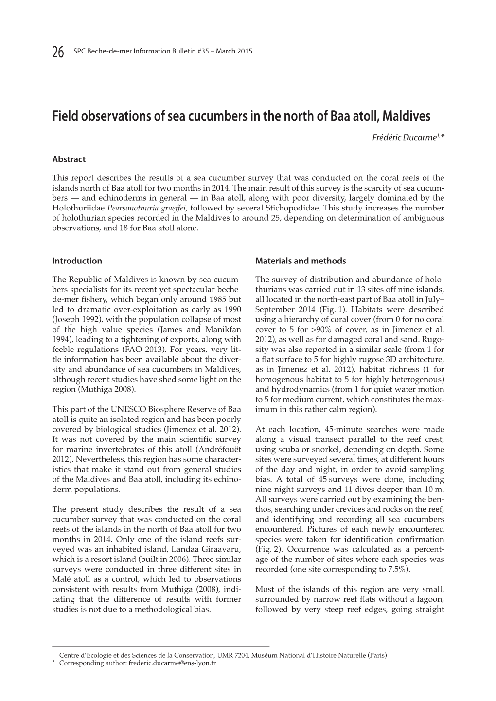 Field Observations of Sea Cucumbers in the North of Baa Atoll, Maldives Frédéric Ducarme1,*