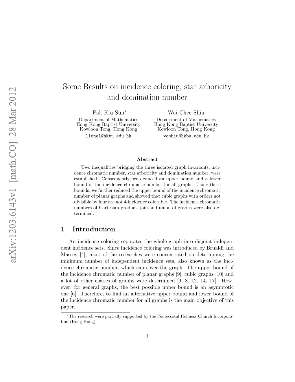 Some Results on Incidence Coloring, Star Arboricity and Domination Number