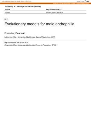 Evolutionary Models for Male Androphilia