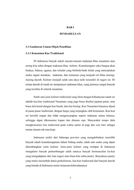 BAB I PENDAHULUAN 1.1 Gambaran Umum Objek Penelitian 1.1.1 Konsumen Kue Tradisional Di Indonesia Banyak Sekali Macam-Macam Makan