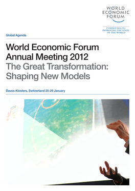 World Economic Forum Annual Meeting 2012 the Great Transformation: Shaping New Models