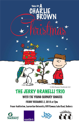 Young Sudbury Singers to Present the Legendary Jerry Granelli, and Are Thrilled to Help Present the Nostalgic, Heartwarming Tunes We All Know from Charlie Brown