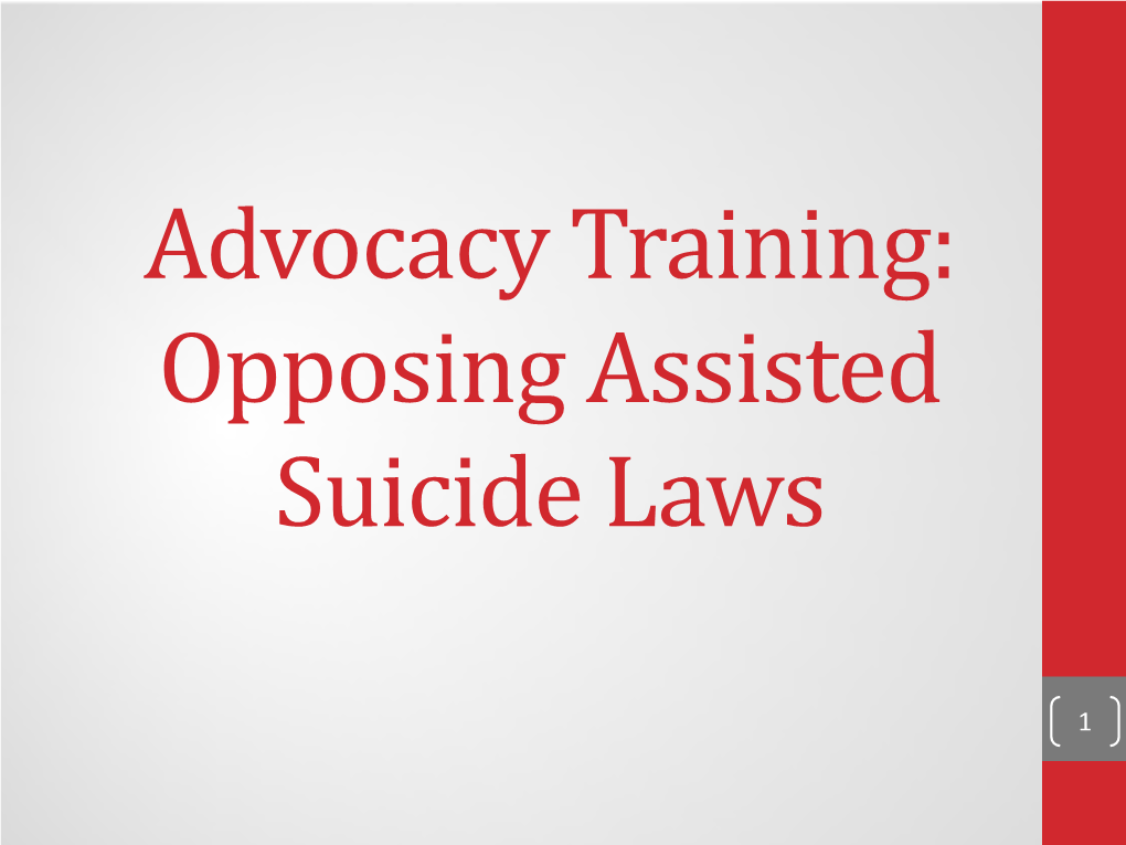 Advocacy Training: Opposing Assisted Suicide Laws