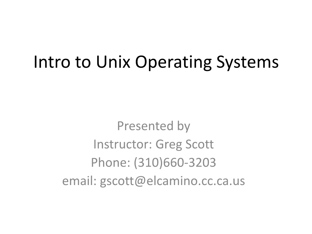 Intro to Unix Operating Systems