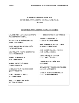 Página 2 Periódico Oficial No. 32 Primera Sección, Agosto 10 Del 2011 PLAN DE DESARROLLO MUNICIPAL HONORABLE AYUNTAMIENTO