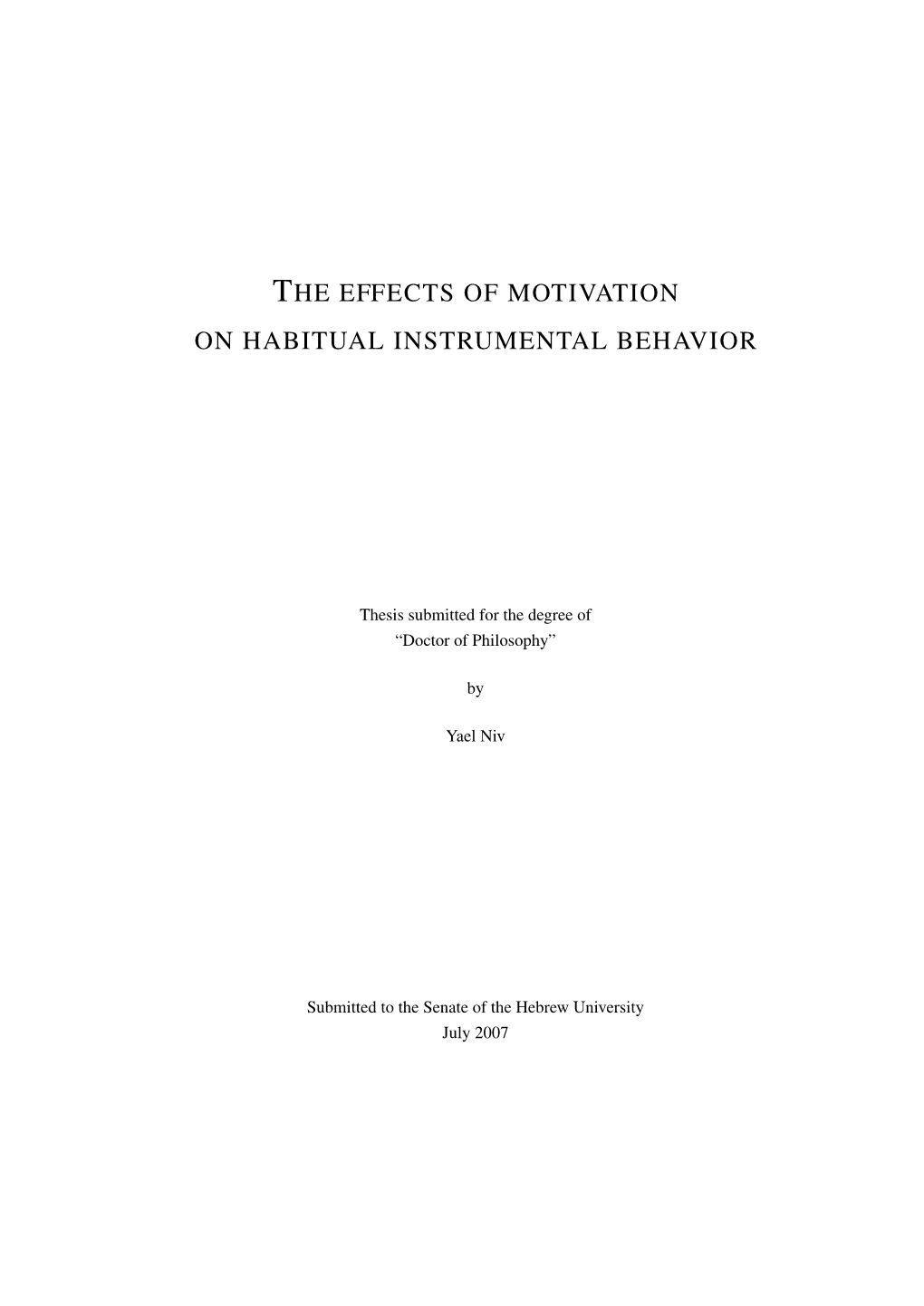 The Effects of Motivation on Habitual Instrumental Behavior