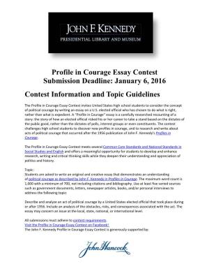 Profile in Courage Essay Contest Submission Deadline: January 6, 2016 Contest Information and Topic Guidelines