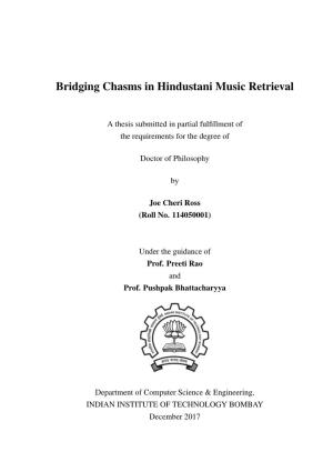 Bridging Chasms in Hindustani Music Retrieval