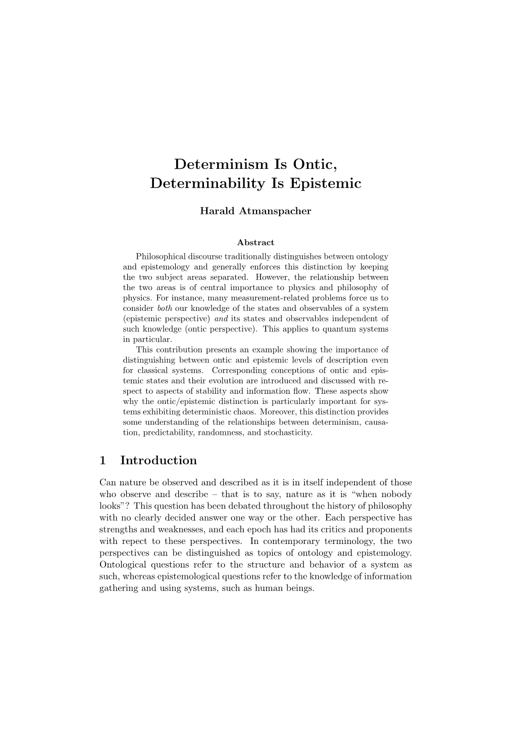 Determinism Is Ontic, Determinability Is Epistemic