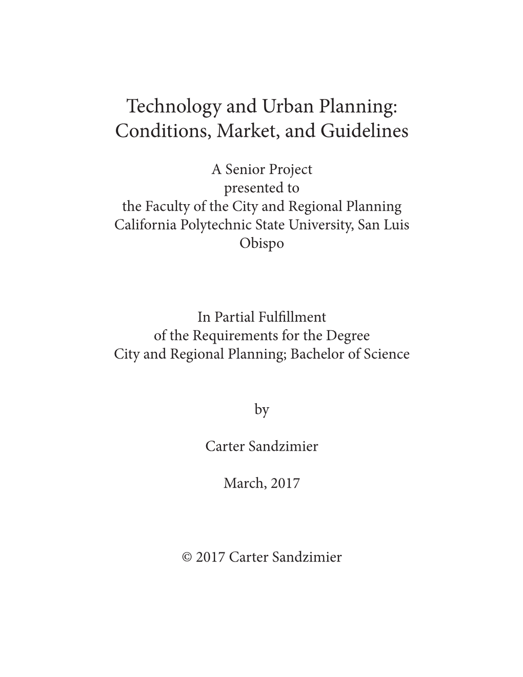 Technology and Urban Planning: Conditions, Market, and Guidelines