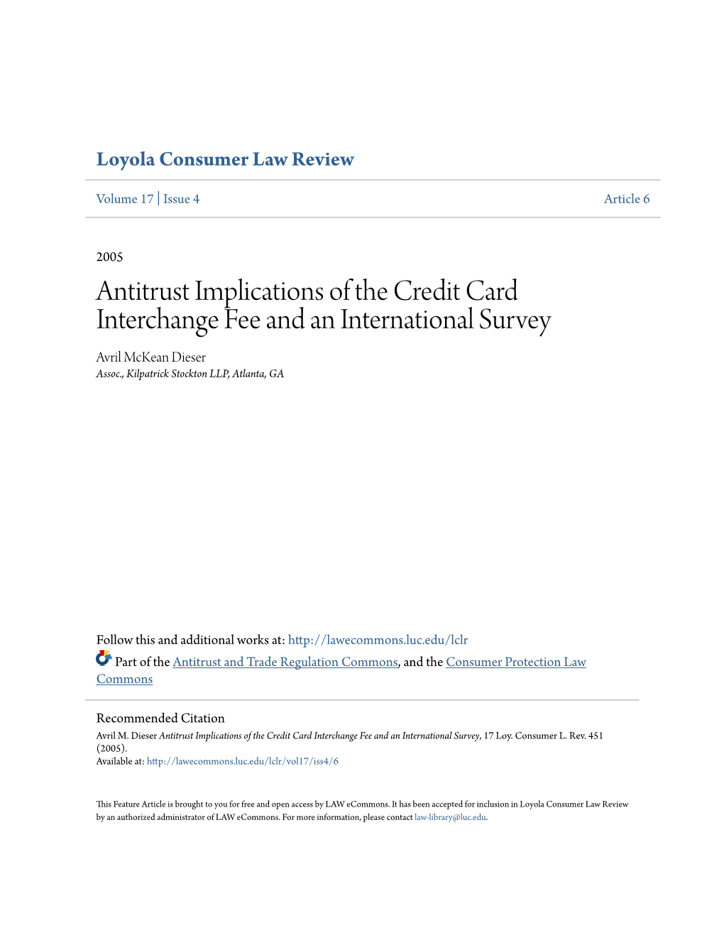 Antitrust Implications of the Credit Card Interchange Fee and an International Survey Avril Mckean Dieser Assoc., Kilpatrick Stockton LLP, Atlanta, GA