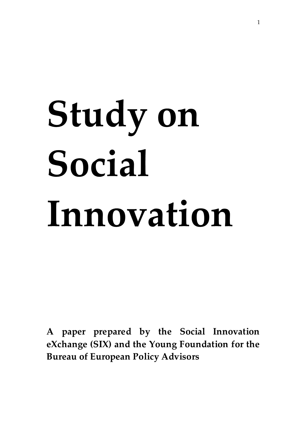 A Paper Prepared by the Social Innovation Exchange (SIX) and the Young Foundation for the Bureau of European Policy Advisors