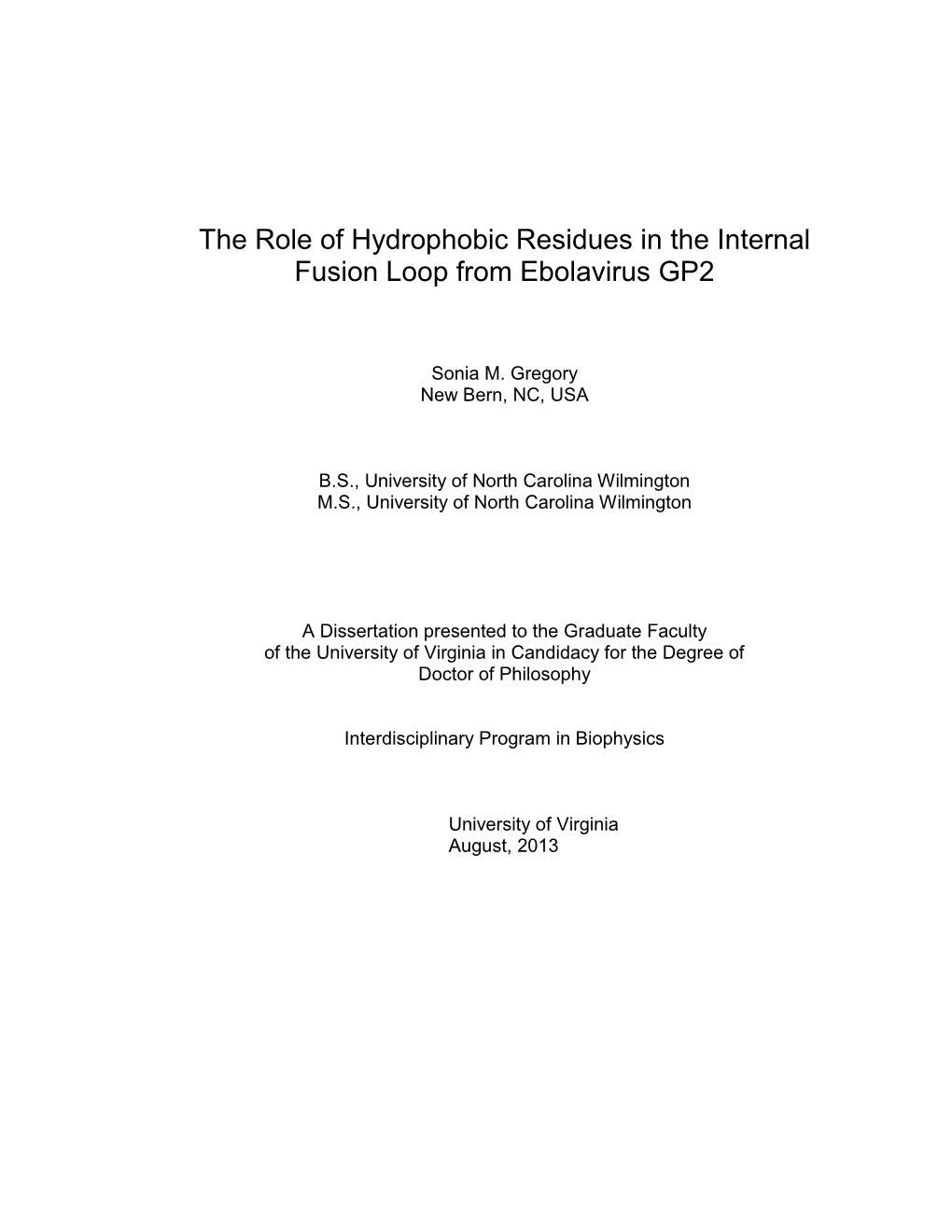 Structural and Functional Studies of the Internal Fusion Loop From