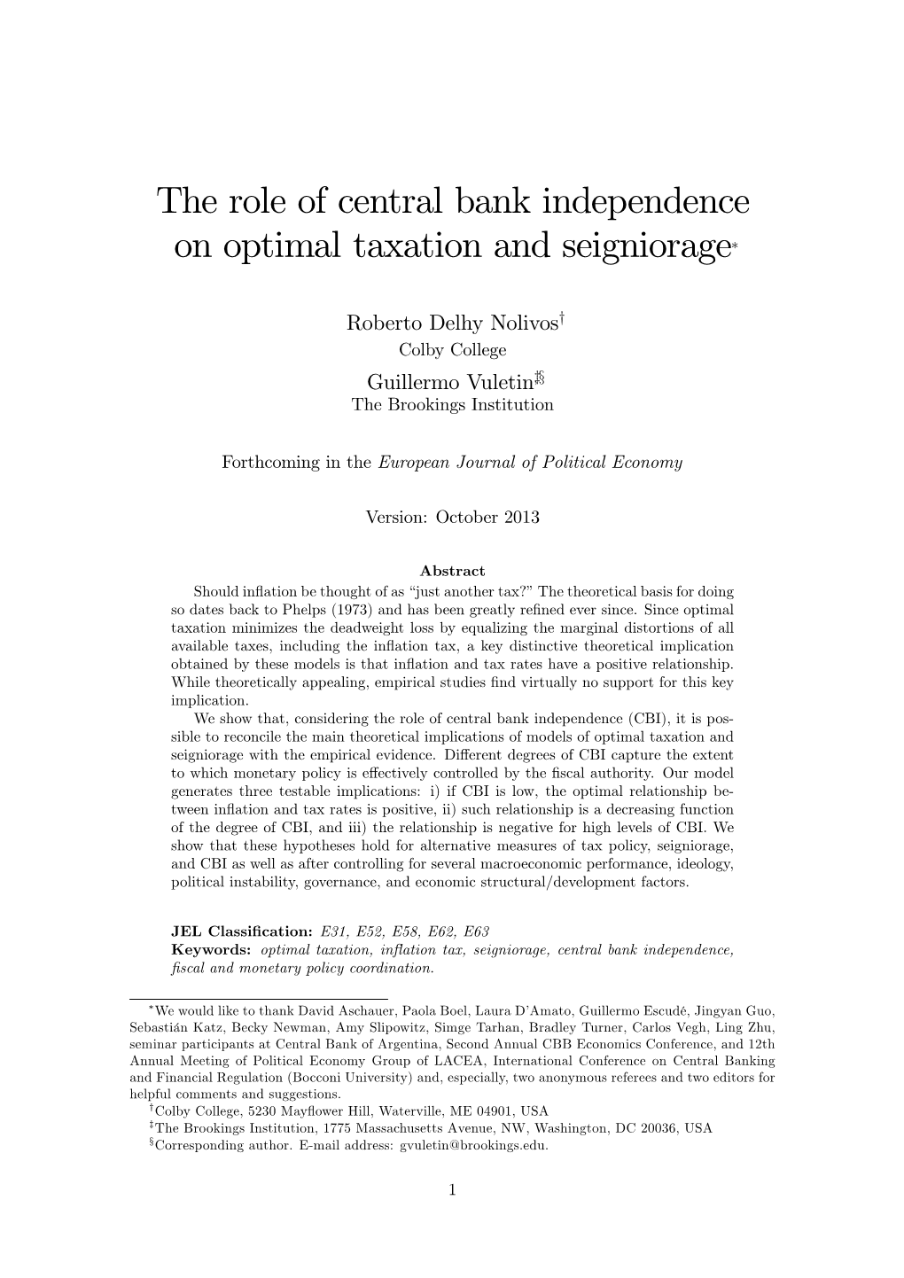 The Role of Central Bank Independence on Optimal Taxation and Seigniorage"