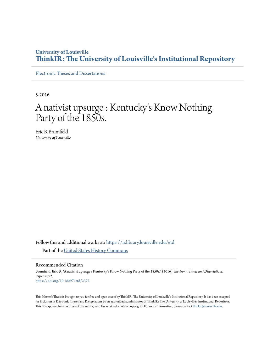 A Nativist Upsurge : Kentucky's Know Nothing Party of the 1850S. Eric B