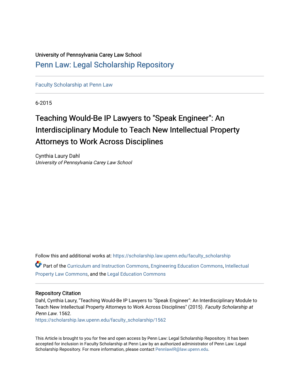 Teaching Would-Be IP Lawyers to "Speak Engineer": an Interdisciplinary Module to Teach New Intellectual Property Attorneys to Work Across Disciplines