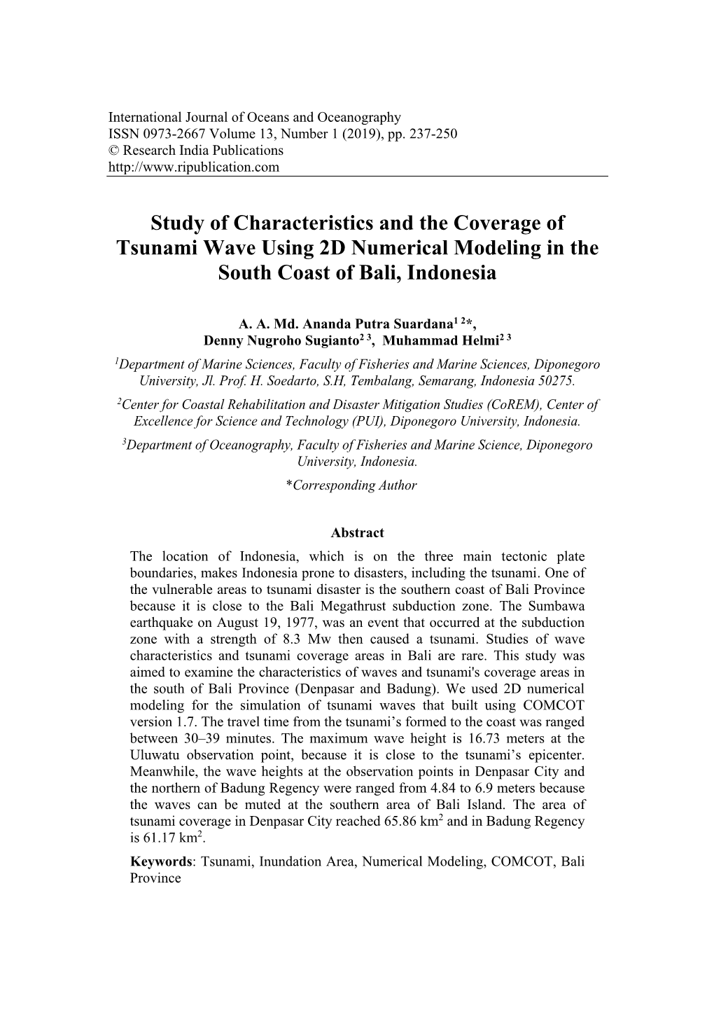 Study of Characteristics and the Coverage of Tsunami Wave Using 2D Numerical Modeling in the South Coast of Bali, Indonesia