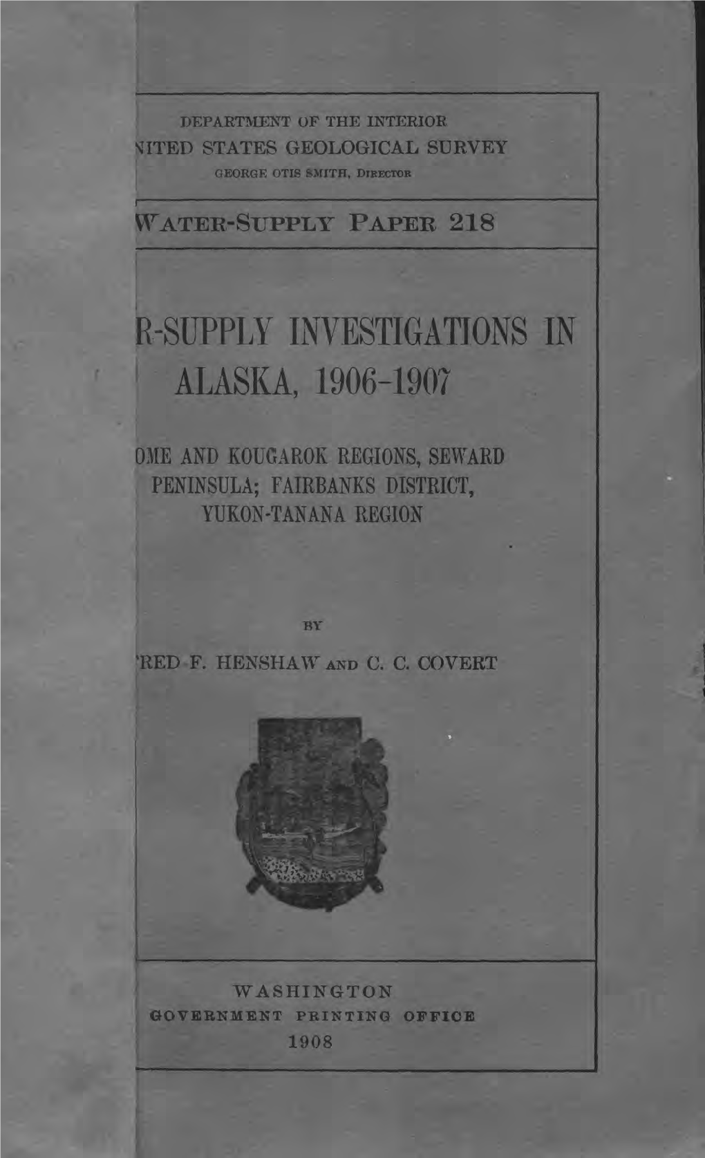 R-Supply Lwestigations in Alaska, 1906-1907