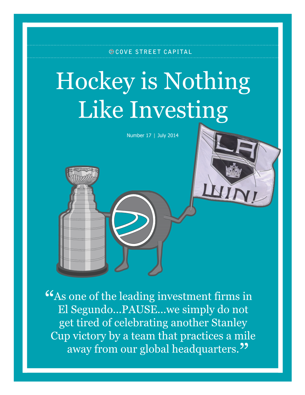 Hockey Is Nothing Like Investing Number 17 | July 2014