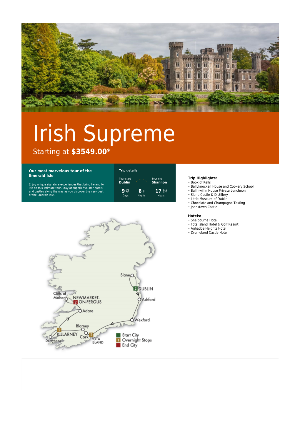 Irish Supreme Starting at $3549.00*