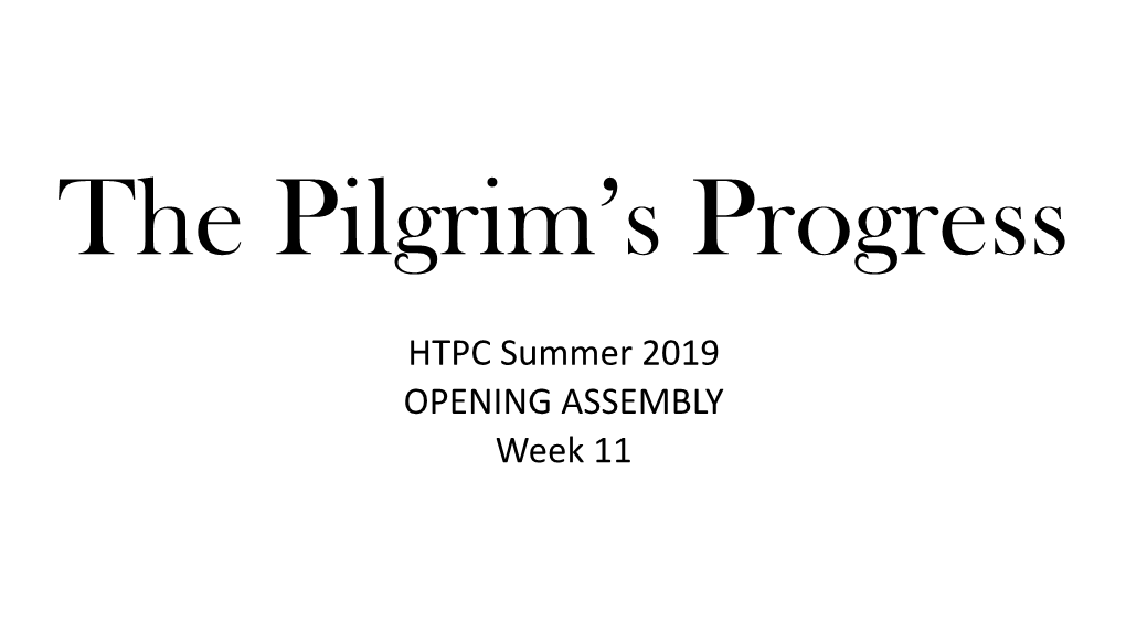 HTPC Summer 2019 OPENING ASSEMBLY Week 11 Review: Memory Verse #1 for Here We Have No Lasting City, but We Seek the City That Is to Come