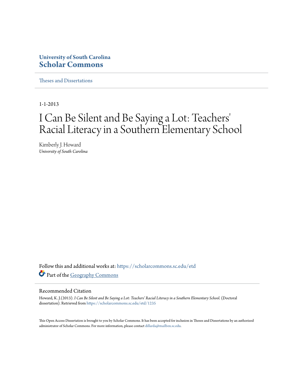 I Can Be Silent and Be Saying a Lot: Teachers' Racial Literacy in a Southern Elementary School Kimberly J