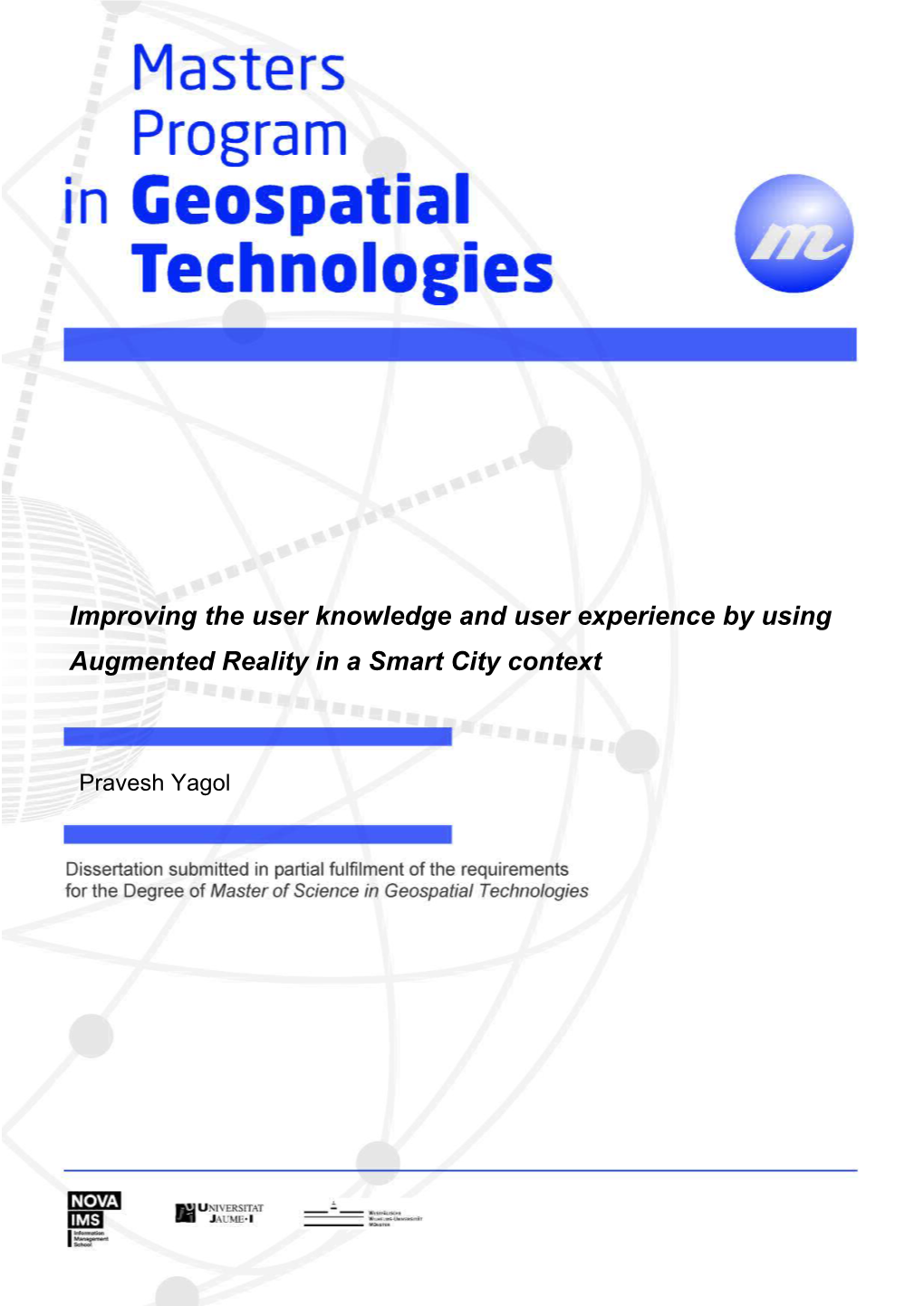 Improving the User Knowledge and User Experience by Using Augmented Reality in a Smart City Context