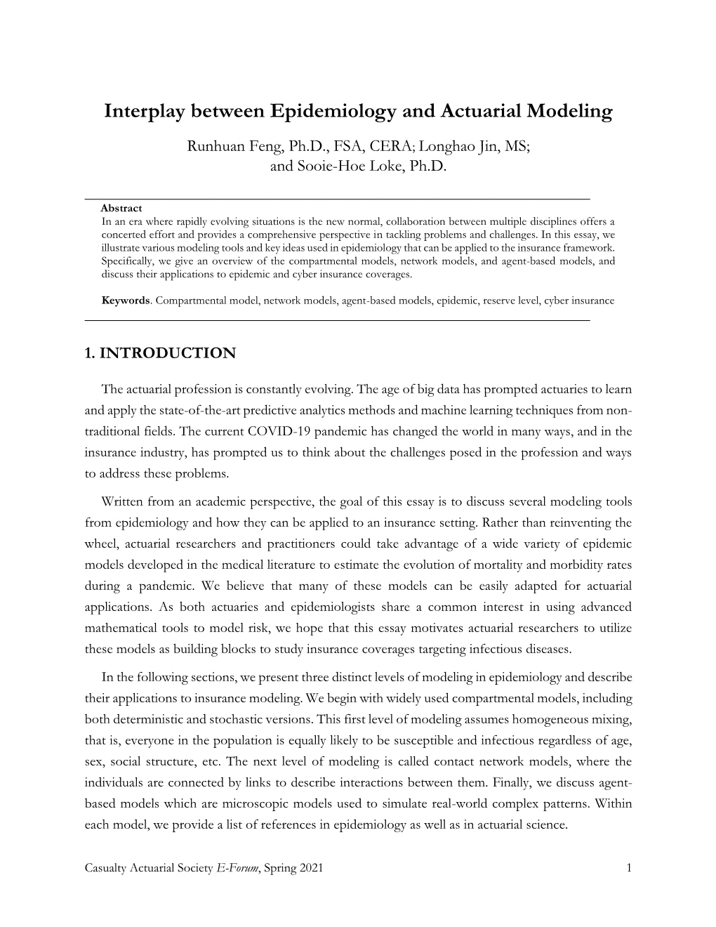 Interplay Between Epidemiology and Actuarial Modeling