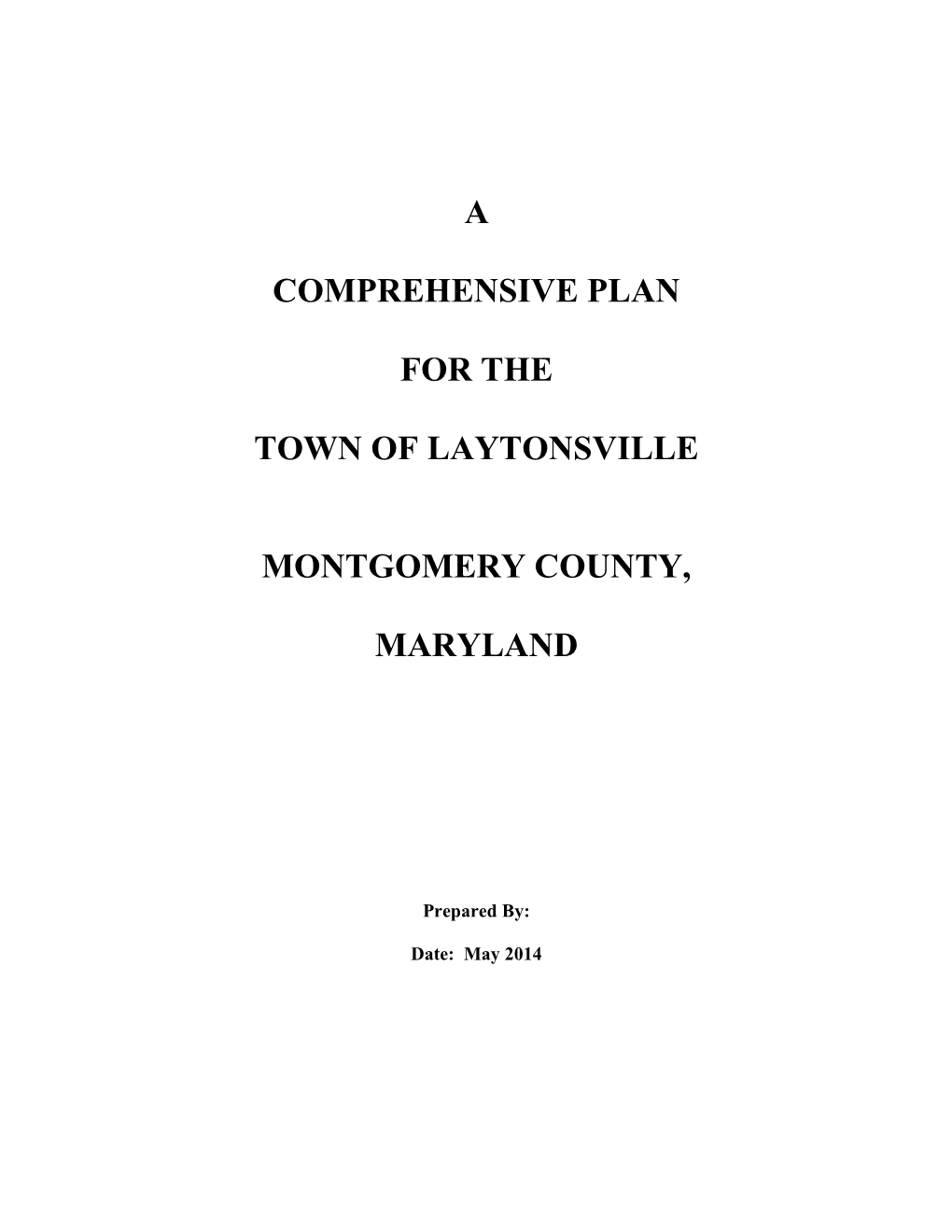 A Comprehensive Plan for the Town of Laytonsville Montgomery County, Maryland