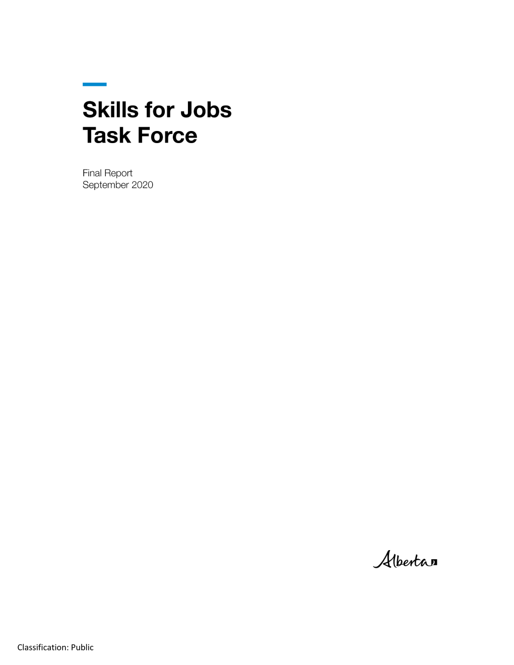 Skills for Jobs Task Force Final Report | Advanced Education © 2020 Government of Alberta | ISBN 978-1-4601-4970-6