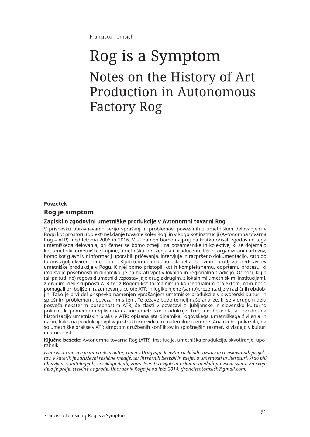 Rog Is a Symptom Notes on the History of Art Production in Autonomous Factory Rog