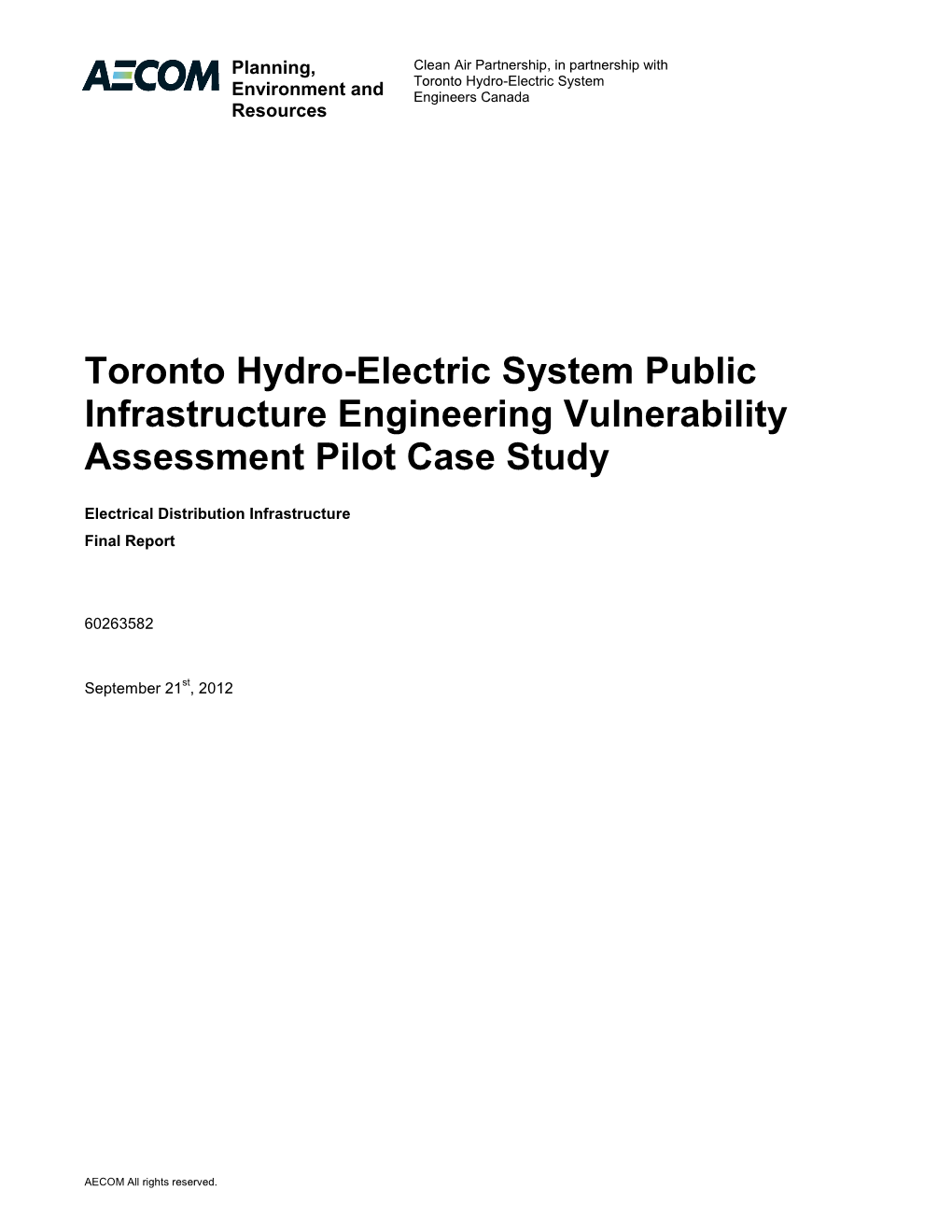 Toronto Hydro-Electric System Public Infrastructure Engineering Vulnerability Assessment Pilot Case Study