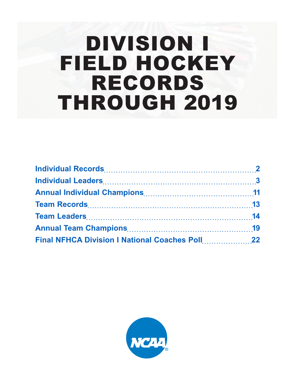 Division I Field Hockey Records Through 2019