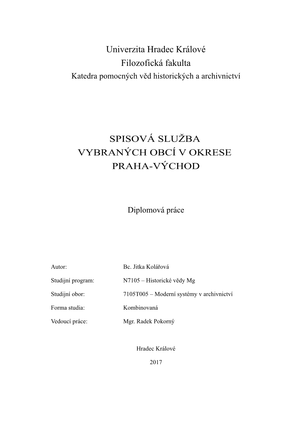 Univerzita Hradec Králové Filozofická Fakulta SPISOVÁ SLUŽBA